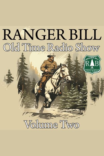 Ranger Bill - Old Time Radio Show - Volume Two - cover