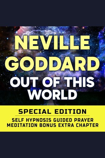 Out Of This World - SPECIAL EDITION - Self Hypnosis Guided Prayer Meditation - Contains Bonus Extra Chapter with Guided Prayer Meditation by Richard Hargreaves - cover