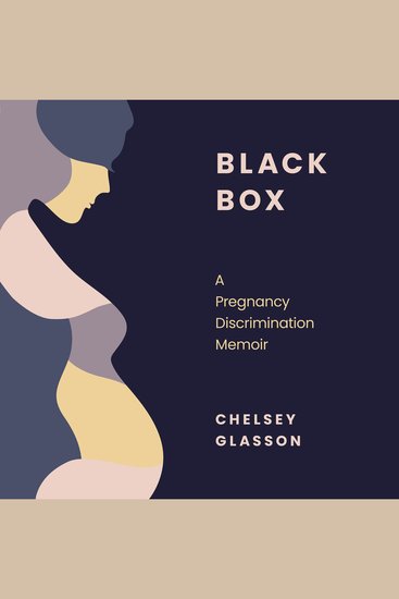 Black Box - A Pregnancy Discrimination Memoir - cover