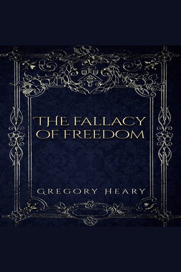 The Fallacy of Freedom - cover
