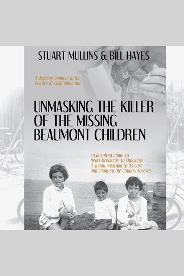 Unmasking the Killer of the Missing Beaumont Children - cover