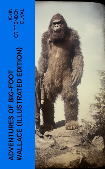 Adventures of Big-Foot Wallace (Illustrated Edition) - cover