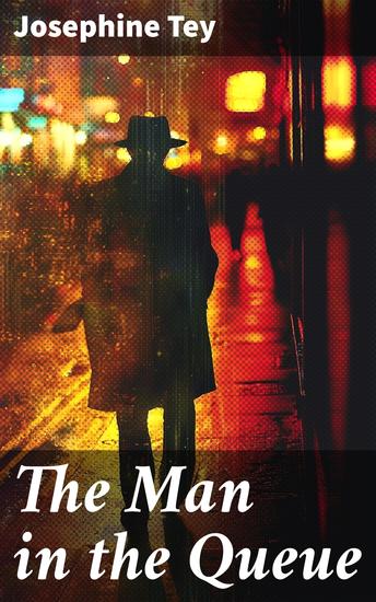 The Man in the Queue - Murder Mystery (Inspector Alan Grant Book) - cover