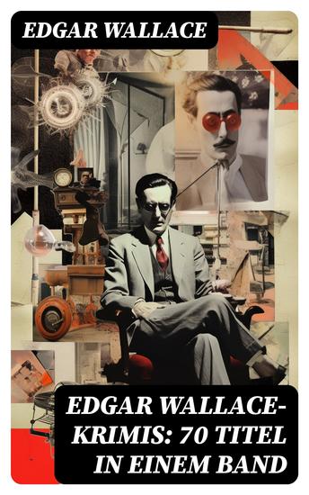 Edgar Wallace-Krimis: 70 Titel in einem Band - cover