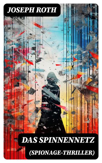 Das Spinnennetz (Spionage-Thriller) - cover