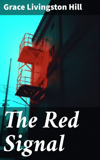 The Red Signal - A Tale of Love Faith and Redemption - cover