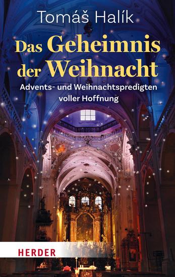 Das Geheimnis der Weihnacht - Advents- und Weihnachtspredigten voller Hoffnung - cover