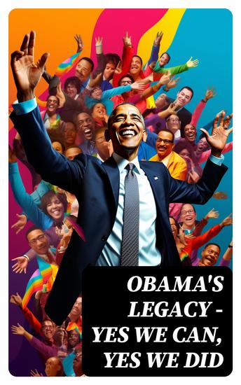 Obama's Legacy - Yes We Can Yes We Did - cover