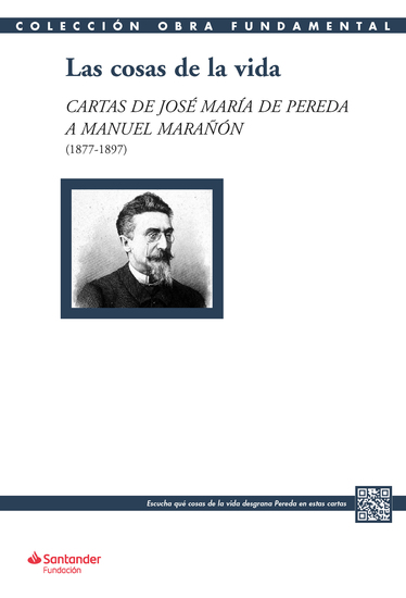 Las cosas de la vida - Cartas de José María de Pereda a Manuel Marañón (1877-1897) - cover
