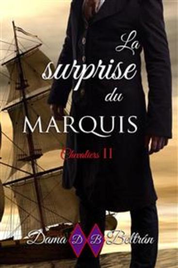 La surprise du Marquis - Il faut accepter son destin ce n’est peut-être pas si mal… - cover