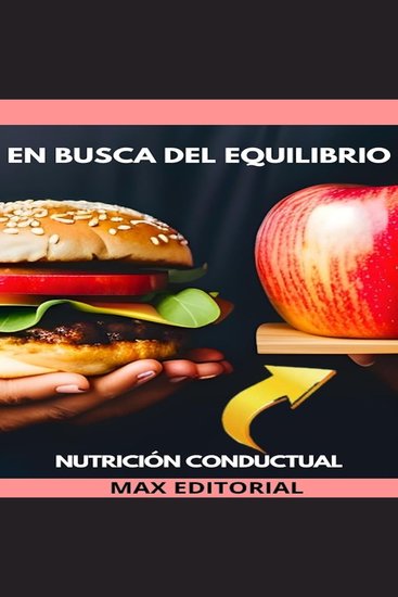 En Busca Del Equilibrio - nutrición conductual para una vida saludable - cover