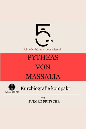 Pytheas von Massalia: Kurzbiografie kompakt - 5 Minuten: Schneller hören – mehr wissen! - cover
