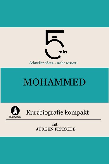Mohammed: Kurzbiografie kompakt - 5 Minuten: Schneller hören – mehr wissen! - cover