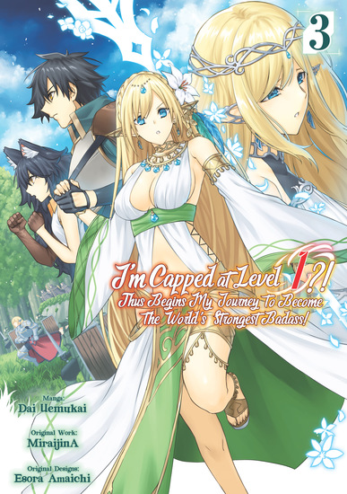 I’m Capped at Level 1?! Thus Begins My Journey to Become the World’s Strongest Badass! (Manga) Volume 3 - cover