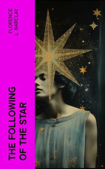 The Following of the Star - A Romance - cover