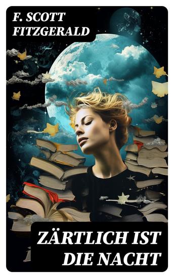 Zärtlich ist die Nacht - Amerikanischer Literatur-Klassiker - cover