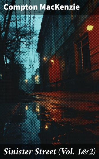 Sinister Street (Vol 1&2) - Complete Edition - cover