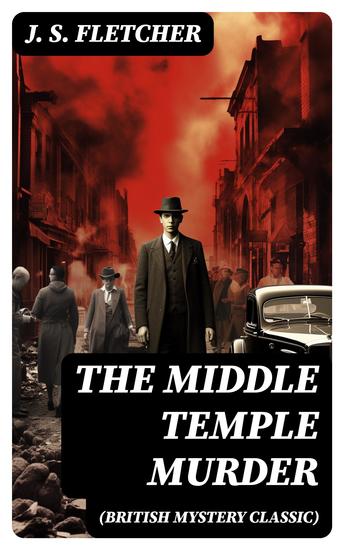 THE MIDDLE TEMPLE MURDER (British Mystery Classic) - Crime Thriller - cover