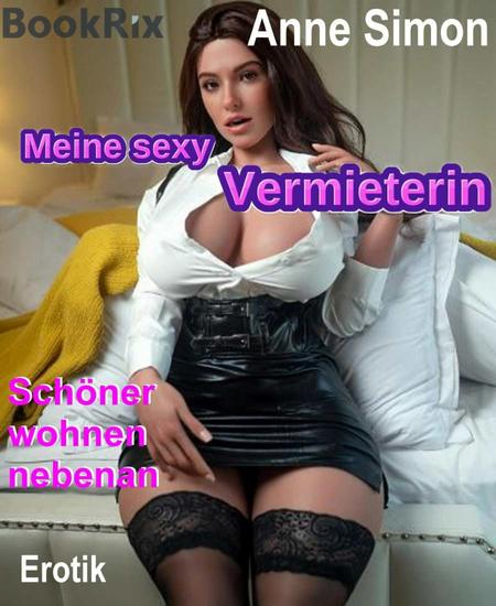 Meine sexy Vermieterin - Schöner wohnen nebenan - cover
