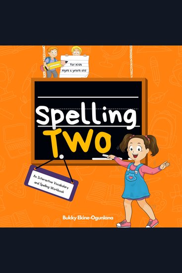 Spelling Two - An Interactive Vocabulary and Spelling Workbook for 6-Year-Olds (With AudioBook Lessons) - cover