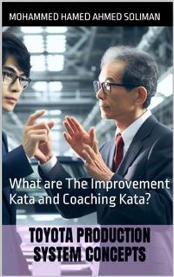 Toyota Production System Concepts - What are The Improvement Kata and Coaching Kata? - cover