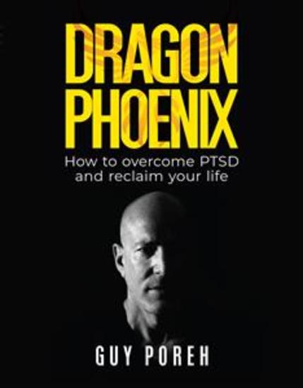 Dragon Phoenix - How to overcome PTSD and reclaim your life - cover