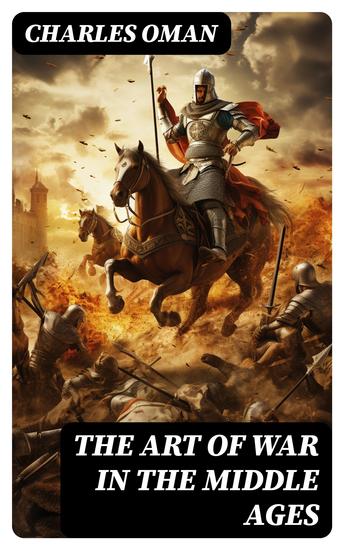 The Art of War in the Middle Ages - cover
