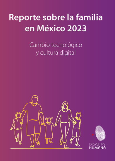 Reporte sobre la familia en México 2023 - Cambio tecnológico y cultura digital - cover