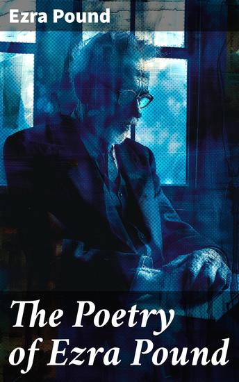 The Poetry of Ezra Pound - 1918-21 - cover