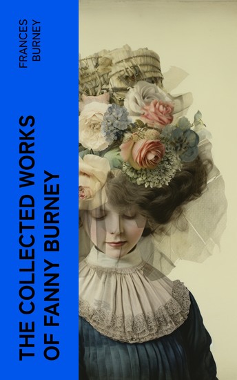 The Collected Works of Fanny Burney - cover