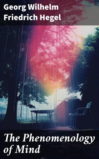 The Phenomenology of Mind - System of Science - cover