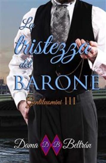 La tristezza del Barone - Gentiluomini 3 - cover