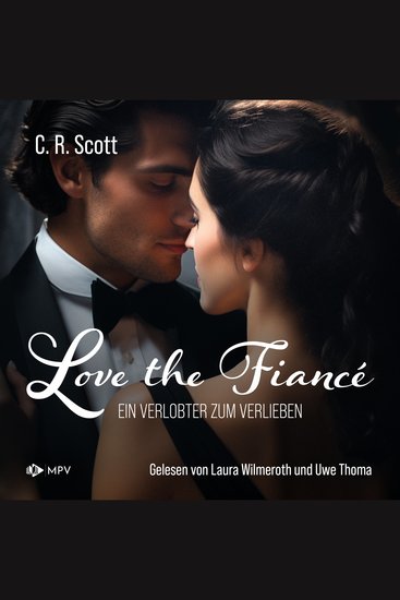 Love the Fiancé: Ein Verlobter zum Verlieben (ungekürzt) - cover