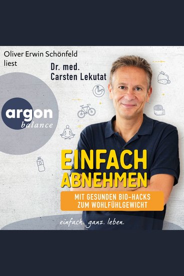 Einfach abnehmen - Mit gesunden Bio-Hacks zum Wohlfühlgewicht (Ungekürzte Lesung) - cover