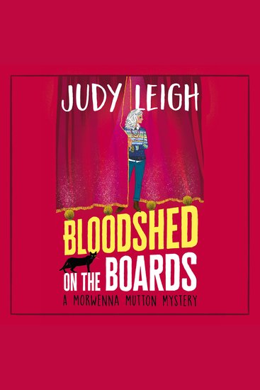 Bloodshed on the Boards - Another instalment in MILLION COPY BESTSELLER Judy Leigh's page-turning cosy mystery series - cover