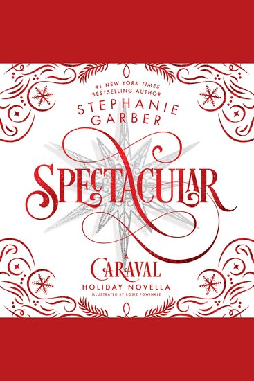Spectacular - A Caraval Holiday Novella - cover