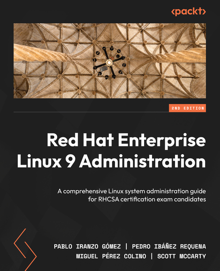 Red Hat Enterprise Linux 9 Administration - A comprehensive Linux system administration guide for RHCSA certification exam candidates - cover