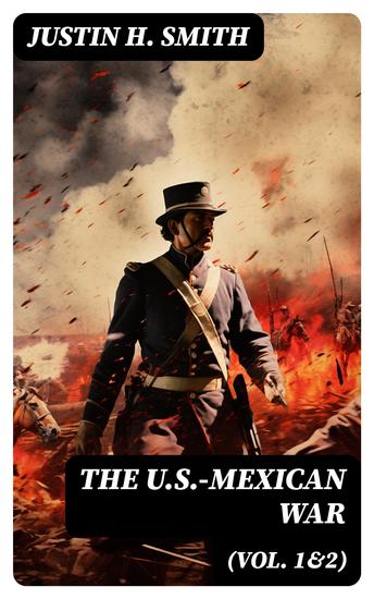 The US-Mexican War (Vol 1&2) - cover