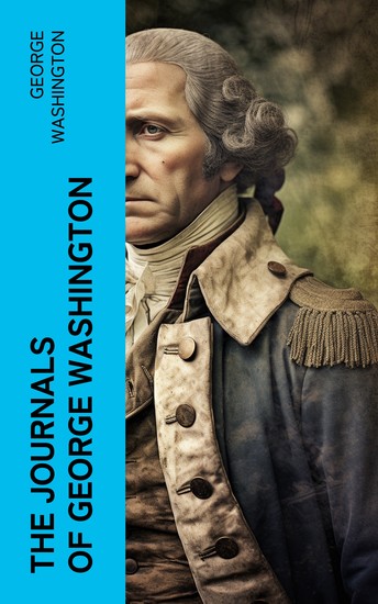 The Journals of George Washington - cover
