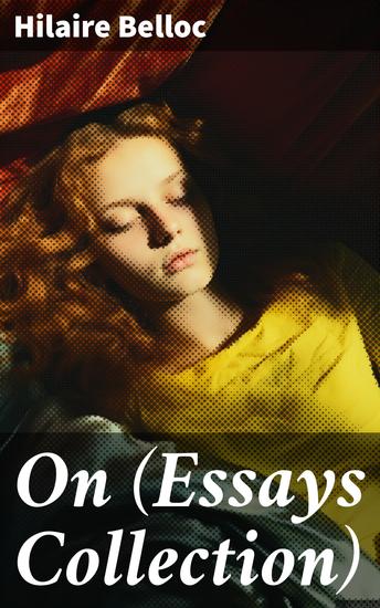On (Essays Collection) - On Nothing and Kindred Subjects On Everything On Anything On Something On - cover