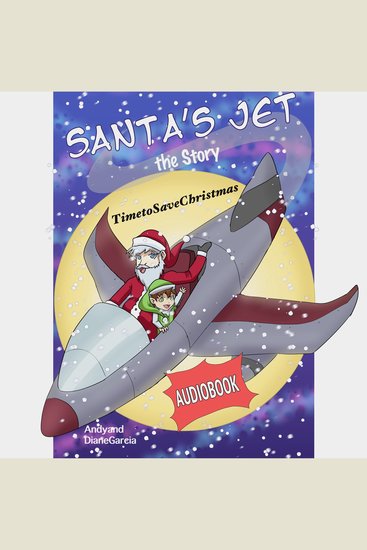 Santa's Jet the Story - Time to Save Christmas - cover