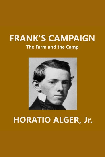 Frank's Campaign - or The Farm and the Camp - cover