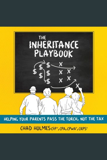 The Inheritance Playbook - Helping Your Parents Pass the Torch Not the Tax - cover