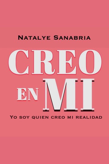 Creo en mí - Yo soy quien creo mi realidad - cover