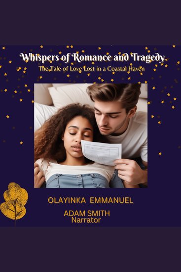 Whispers of Romance and Tragedy - The Tale of Love Lost in a Coastal Haven - cover