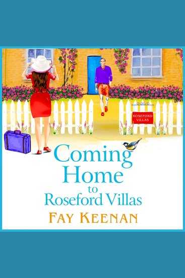 Coming Home to Roseford Villas - An uplifting feel-good romantic read from Fay Keenan - cover
