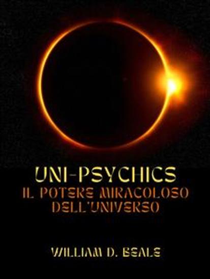 UNI-PSYCHICS (Tradotto) - Il Potere miracoloso dell'Universo - cover
