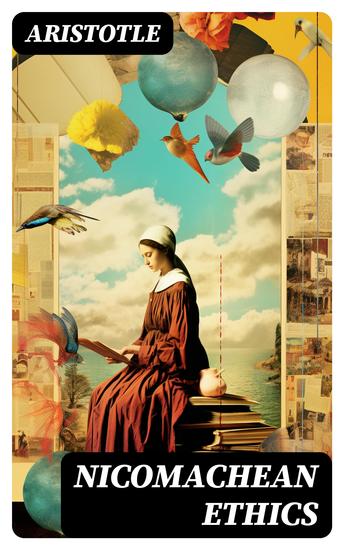Nicomachean Ethics - Complete Edition - cover