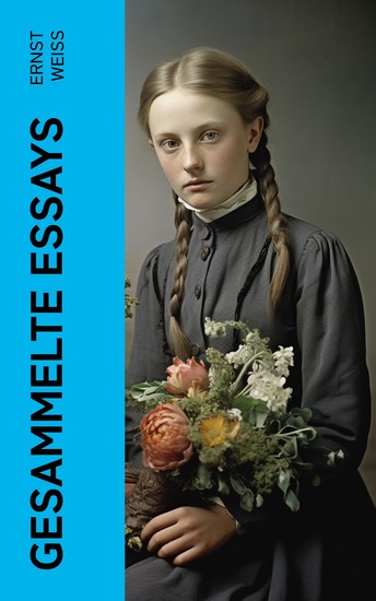 Gesammelte Essays - Chateaubriant Franz Kafka Thomas Mann Giacomo Casanova Ernest Hemingway Rousseau Cervantes zu Ehren Kleist und mehr - cover