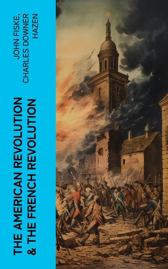 The American Revolution & The French Revolution - cover